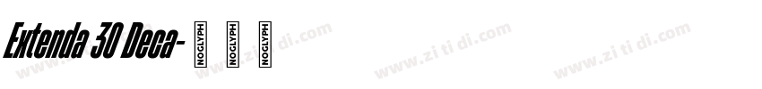 Extenda 30 Deca字体转换 Extenda 30 Deca字体转换
